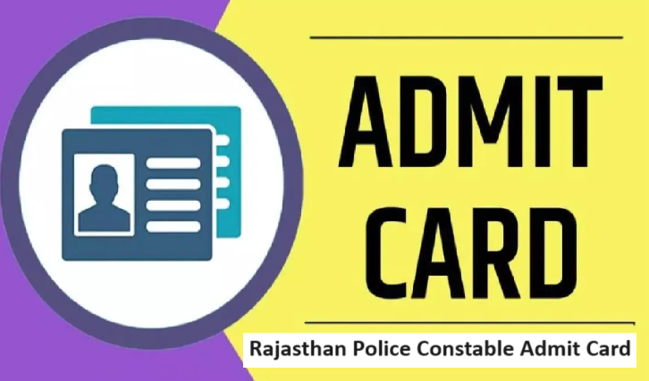 Rajasthan Police Constable CBT Exam Admit Card 2024 | राजस्थान पुलिस कांस्टेबल एडमिट कार्ड