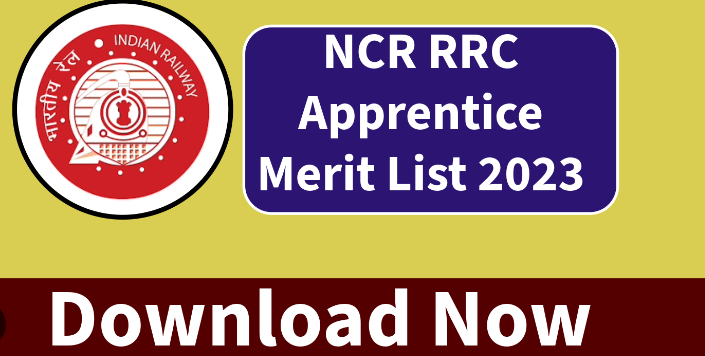 NCR Railway RRC Prayagraj Apprentices Merit List 2023 | एनसीआर रेलवे आरआरसी प्रयागराज अपरेंटिस मेरिट सूची