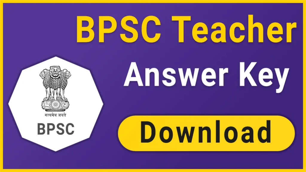 BPSC School Teacher Answer Key 2023 | बीपीएससी स्कूल शिक्षक उत्तर कुंजी