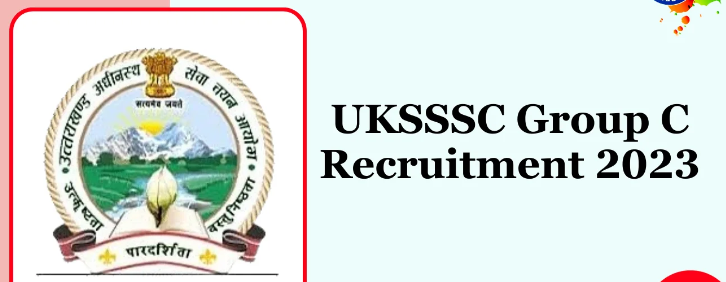 UKSSSC Group C Recruitment 2023 |  उत्तराखंड एसएसएससी ग्रुप सी भर्ती