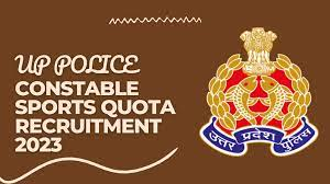  UP Police Constable Sports Quota Recruitment 2023