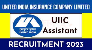 UIIC Assistant Recruitment 2023 | यूआईआईसी सहायक भर्ती  