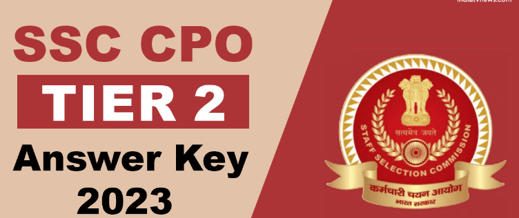 SSC CPO SI Paper 2 Answer Key 2023 Out Check @ssc.nic.in