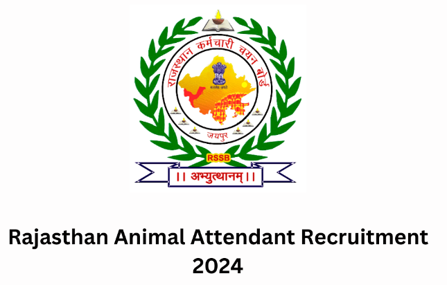 Rajasthan Animal Attendant Recruitment 2024 Apply Online For 5934