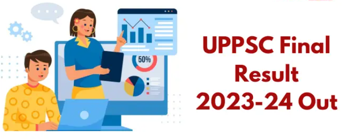 UPPSC Final Result 2024 - Check the Latest Updates and Successful Candidates Merit List