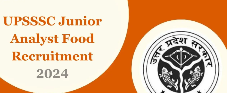 UPSSSC Junior Analyst Food Recruitment 2024 Apply Online For 417 Posts