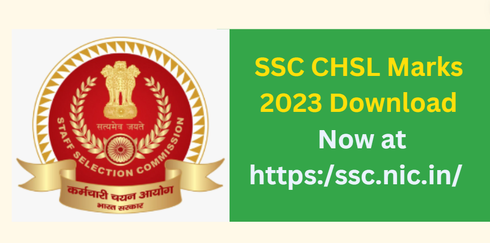 SSC CHSL Marks 2023 Download Now at https:/ssc.nic.in/