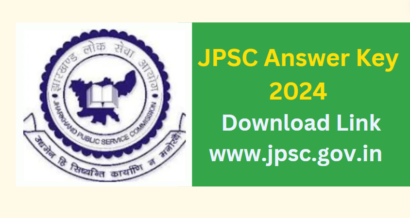 JPSC Answer Key 2024 Download Link www.jpsc.gov.in
