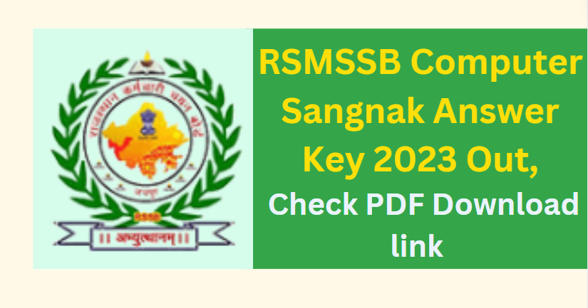RSMSSB Computer Sangnak Answer Key 2023 Out, Check Downlad PDF Link