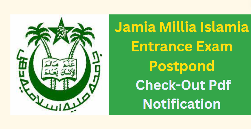 Jamia Millia Islamia Entrance Exam Postpond Check-Out Notification