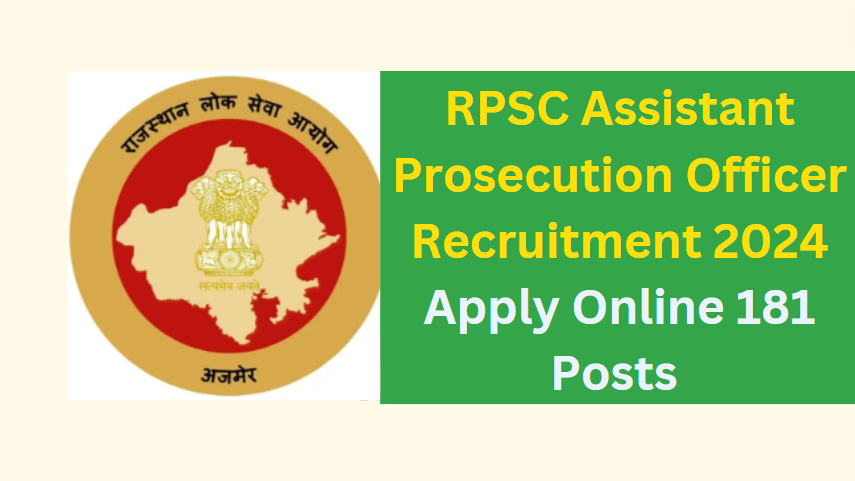 RPSC Assistant Prosecution Officer Recruitment 2024 Apply Online 181 Posts 