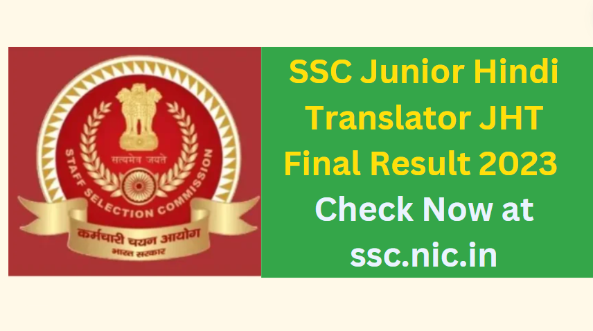 SSC Junior Hindi Translator JHT Marks 2023 Check Now at ssc.nic.in