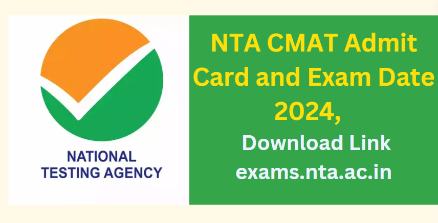 NTA CMAT Admit Card 2024 Download Link exams.nta.ac.in