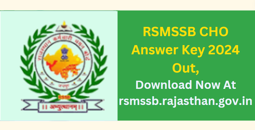 RSMSSB CHO Answer Key 2024 Out, Download Now At rsmssb.rajasthan.gov.in