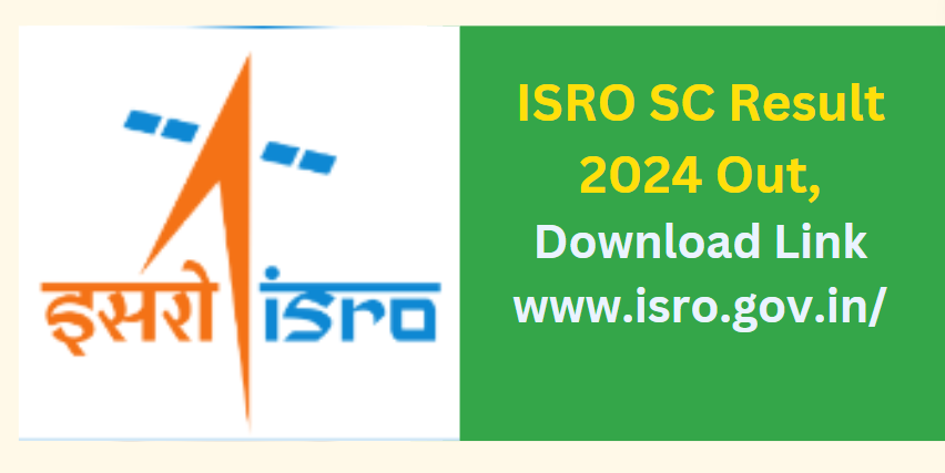 ISRO SC Result 2024 Out, Download Link www.isro.gov.in/