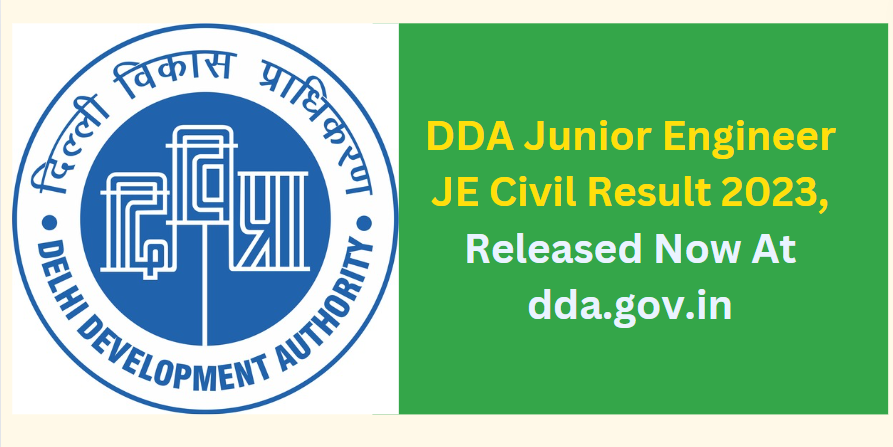 DDA Junior Engineer JE Civil Result 2023 Released Now At dda.gov.in