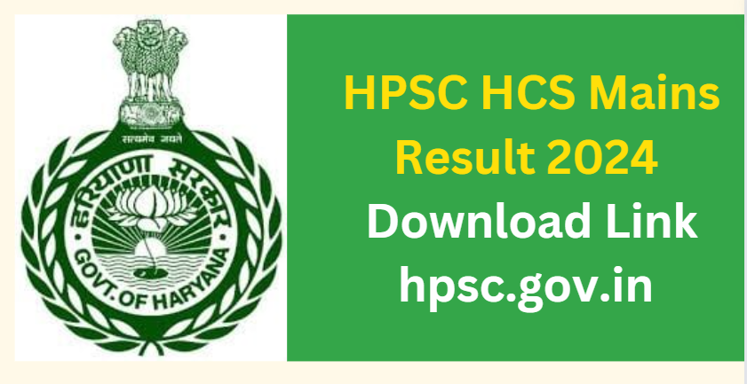 HPSC HCS Mains Result 2024 Download Link hpsc.gov.in