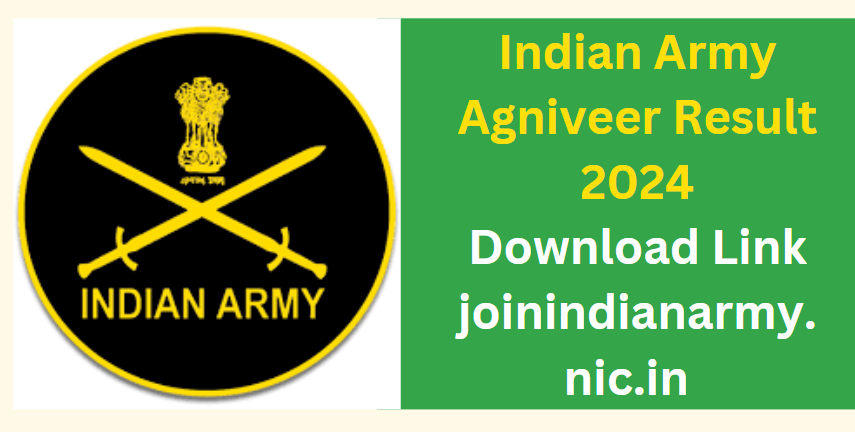 Indian Army Agniveer Result 2024 Download Link joinindianarmy.nic.in