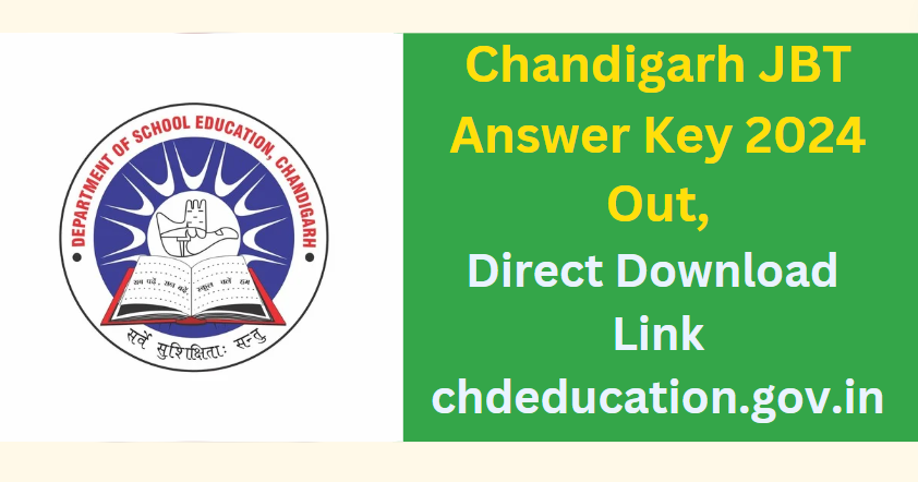 Chandigarh JBT Answer Key 2024 Out, Direct Download Link chdeducation.gov.in