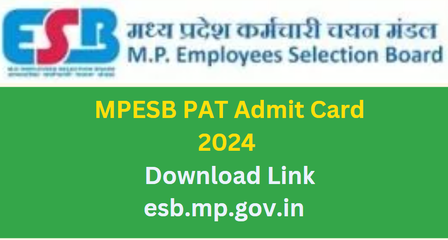 MPESB PAT Admit Card 2024 Download Link esb.mp.gov.in