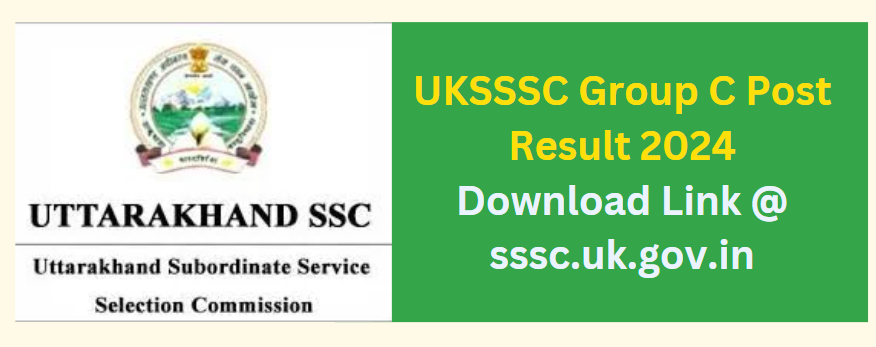 UKSSSC Group C Post Result 2024 Download Link @ sssc.uk.gov.in