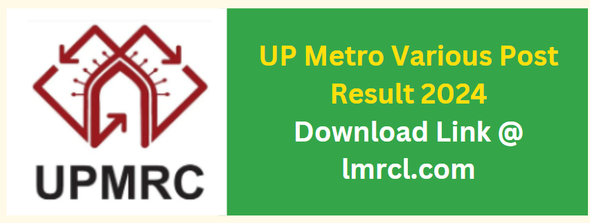 UP Metro Various Post Result 2024 Download Link @ lmrcl.com