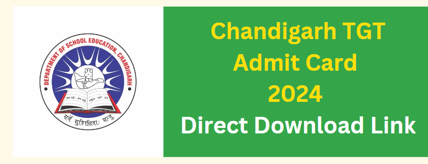 Chandigarh TGT Admit Card 2024 Direct Download Link