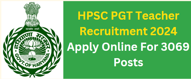 HPSC PGT Teacher Recruitment 2024 Apply Online For 3069 Post