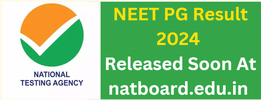 NEET PG Result 2024 Released Soon At natboard.edu.in