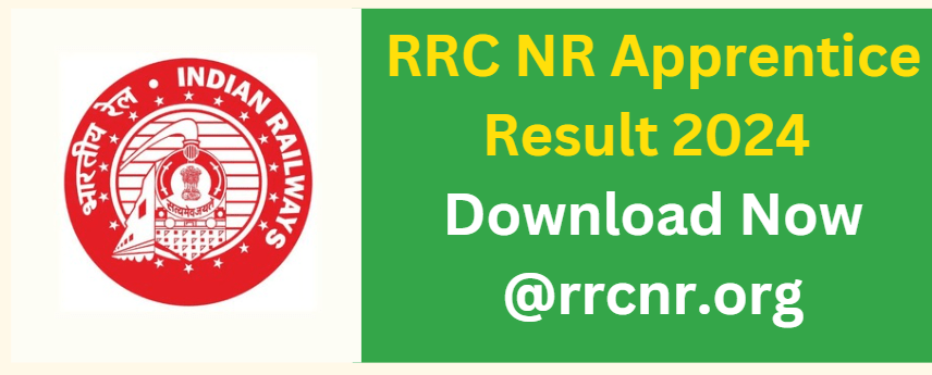 RRC NR Apprentice Result 2024 Download Now @rrcnr.org