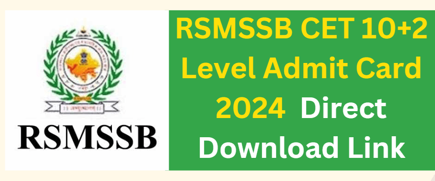 RSMSSB CET 10+2 Level Admit Card 2024 Direct Download Link